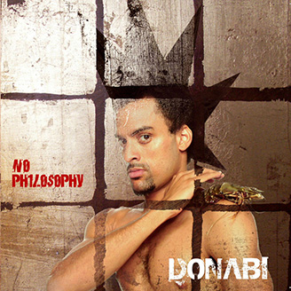 Don Abi's / Abiodun's album No Philosophy, Toolhouse Recordings